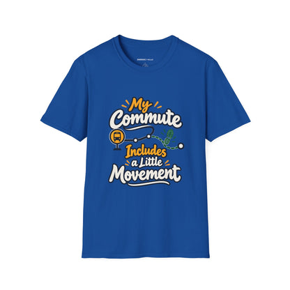 Graphic fitness T-shirt featuring the "My Commute Includes a Little Movement" design.