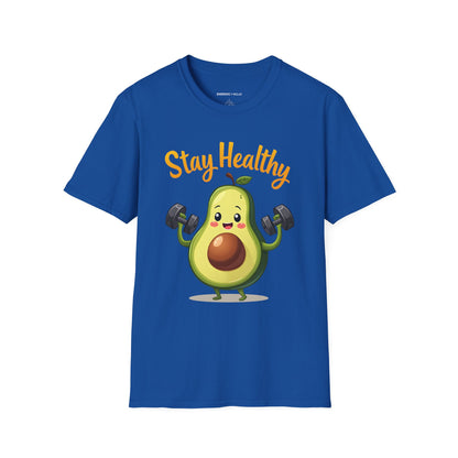 Stay Healthy Avocado! TShirt – Funny Gym Foodie Tee