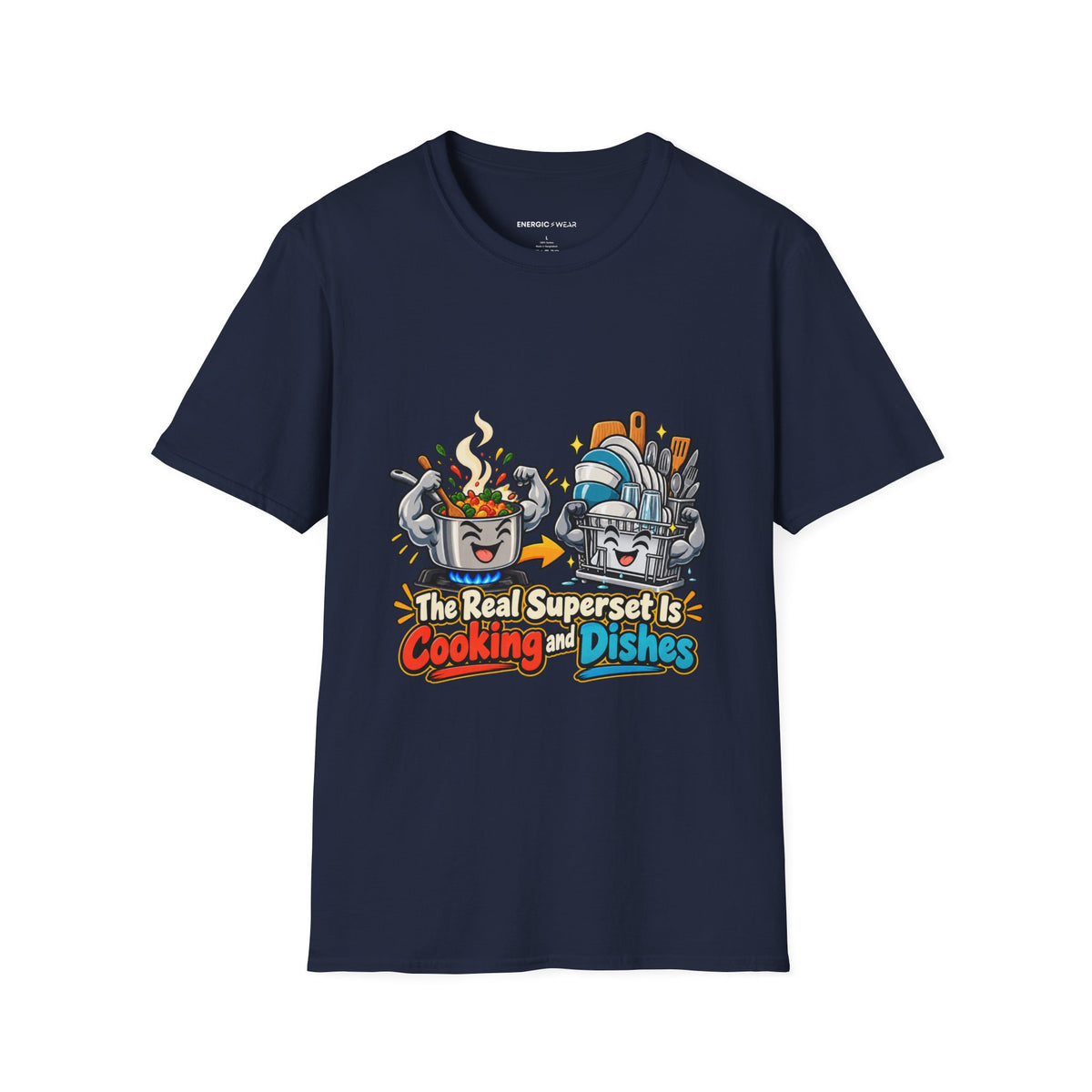Graphic fitness T-shirt featuring the "The Real Superset Is Cooking and Dishes" design.