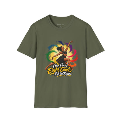Her Final Eight Counts Fill the Room T-Shirt