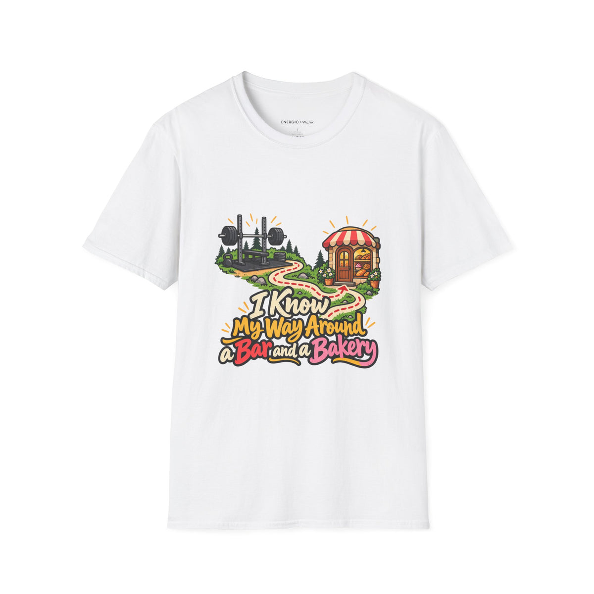 Graphic fitness T-shirt featuring the "I Know My Way Around a Bar and a Bakery" design.