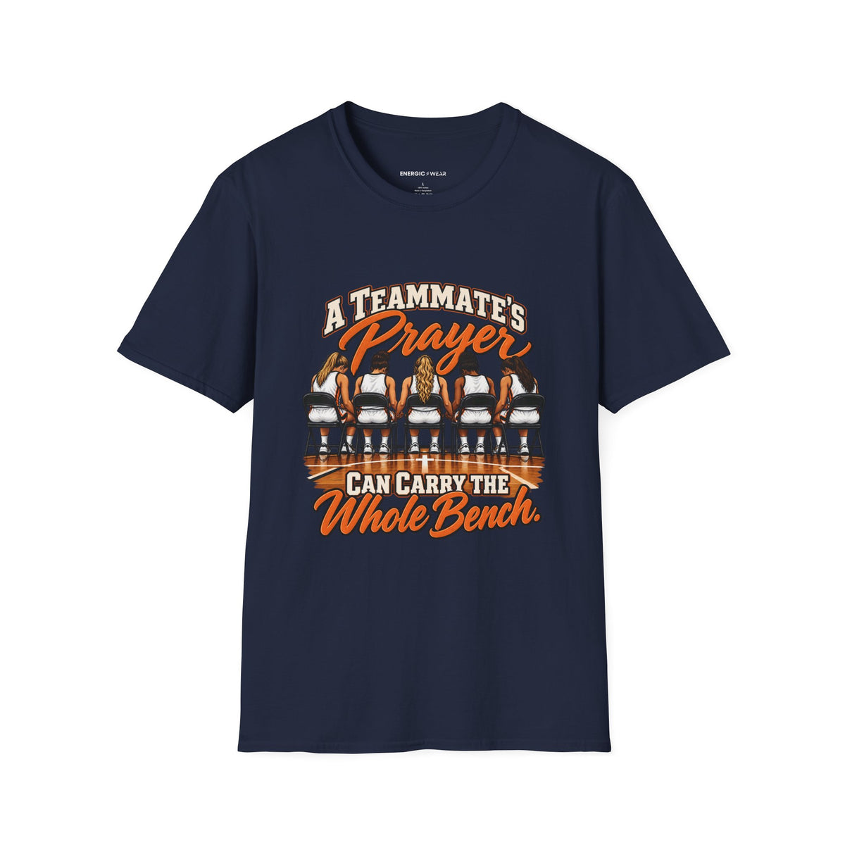 A Teammates Prayer Can Carry the Whole Bench T-Shirt