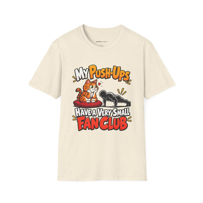 Graphic fitness T-shirt featuring the "My Push-Ups Have a Very Small Fan Club" design.