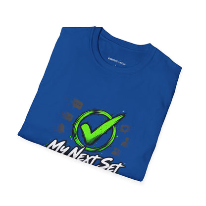 Graphic fitness T-shirt featuring the "My Next Set Deserves My Whole Attention" design.