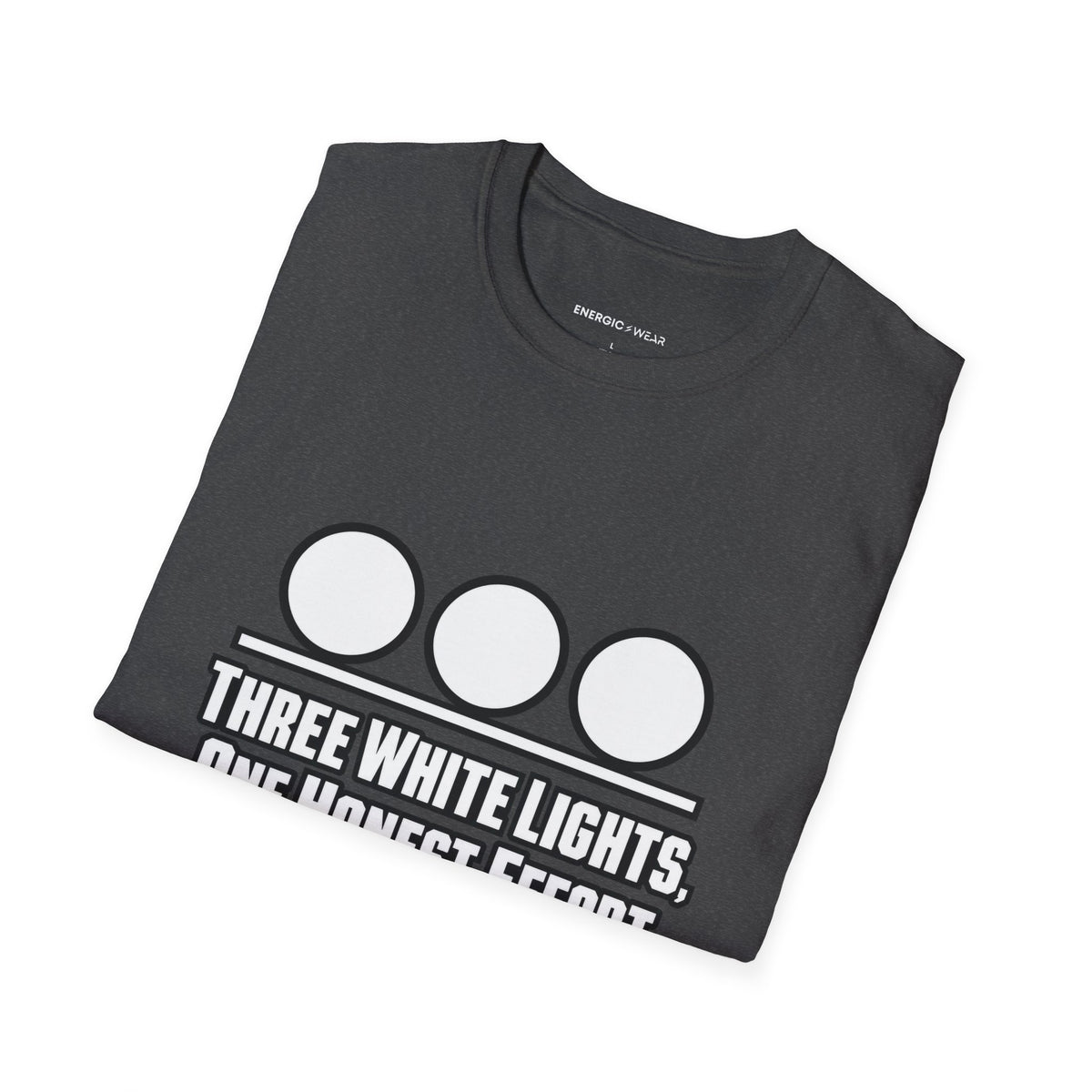 Graphic fitness T-shirt featuring the "Three White Lights One Honest Effort" design.