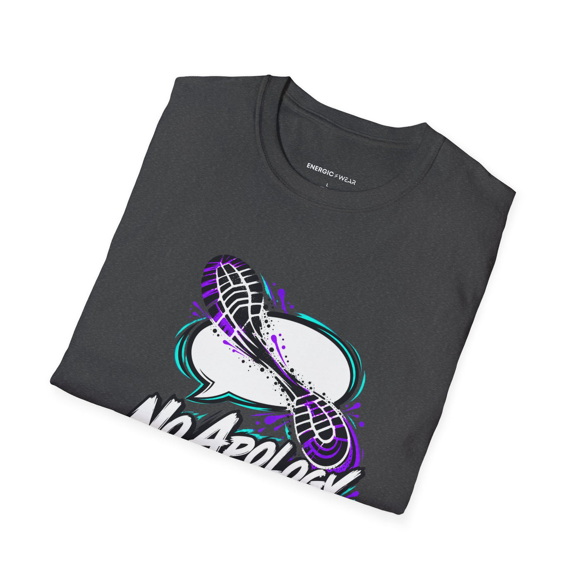 Graphic fitness T-shirt featuring the "No Apology in My Footwork" design.
