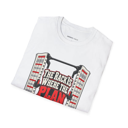 Graphic fitness T-shirt featuring the "The Rack Is Where the Plan Gets Real" design.