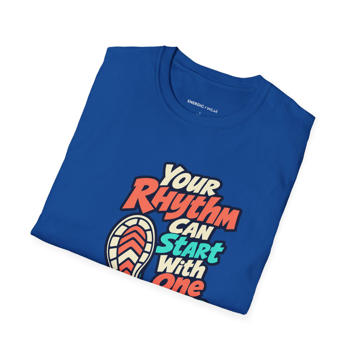 Graphic fitness T-shirt featuring the "Your Rhythm Can Start With One Step" design.