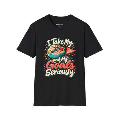 Graphic fitness T-shirt featuring the "I Take My Oats and My Goals Seriously" design.