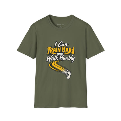 Graphic fitness T-shirt featuring the "I Can Train Hard and Walk Humbly" design.