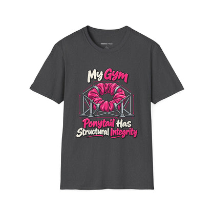 Graphic fitness T-shirt featuring the "My Gym Ponytail Has Structural Integrity" design.