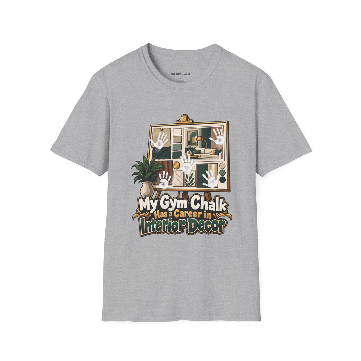 Graphic fitness T-shirt featuring the "My Gym Chalk Has a Career in Interior Decor" design.