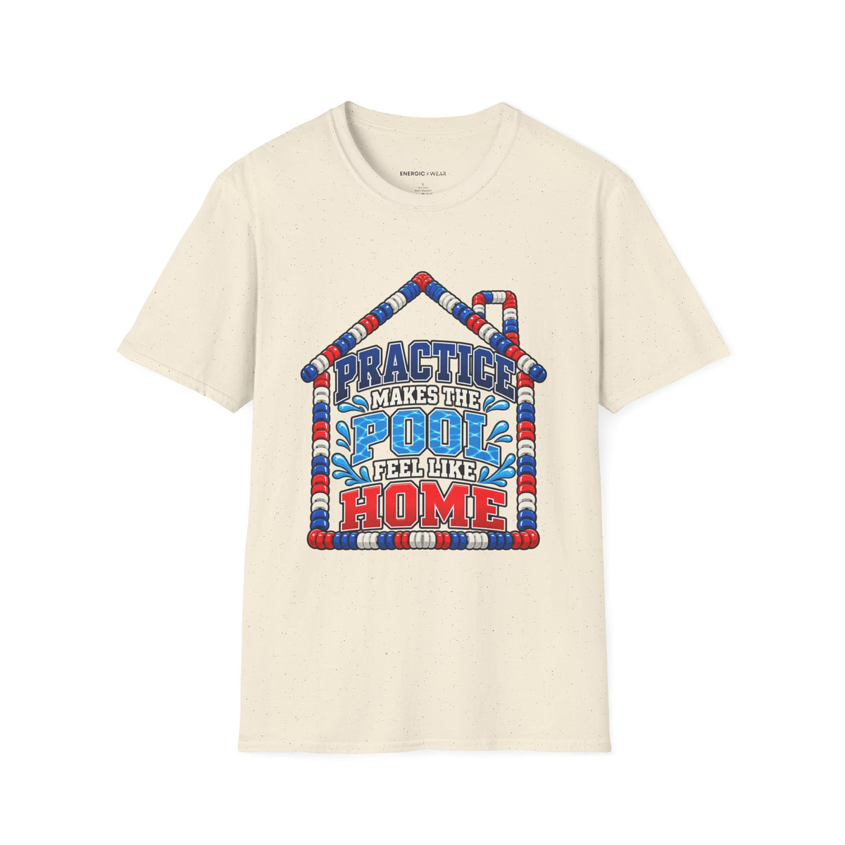 Graphic fitness T-shirt featuring the "Practice Makes the Pool Feel Like Home" design.