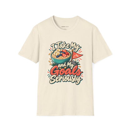 Graphic fitness T-shirt featuring the "I Take My Oats and My Goals Seriously" design.
