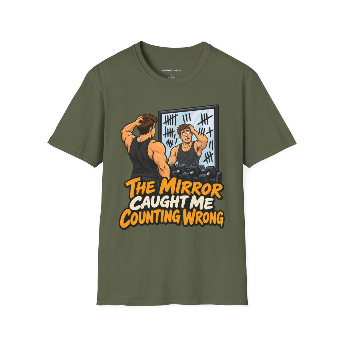 Graphic fitness T-shirt featuring the "The Mirror Caught Me Counting Wrong" design.