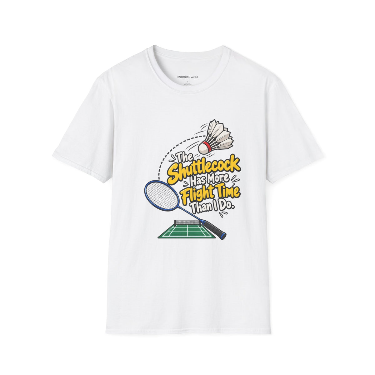 The Shuttlecock Has More Flight Time Than I Do T-Shirt