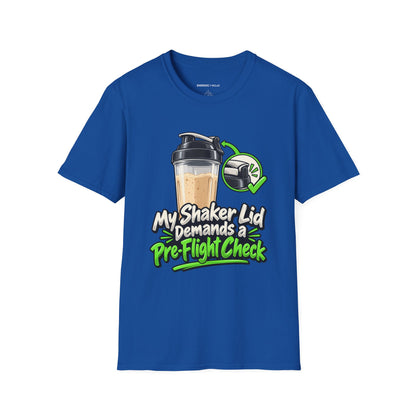 Graphic fitness T-shirt featuring the "My Shaker Lid Demands a Pre-Flight Check" design.