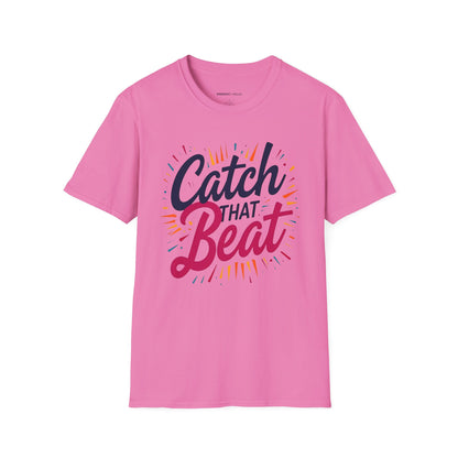 Catch That Beat TShirt - Motivational Workout Tee