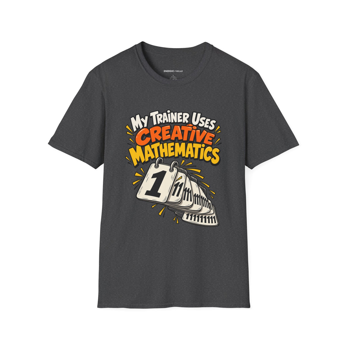 Graphic fitness T-shirt featuring the "My Trainer Uses Creative Mathematics" design.