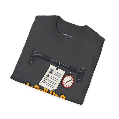 Graphic fitness T-shirt featuring the "My Pull-Up Bar Is Reviewing My Application" design.