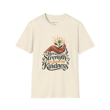Graphic fitness T-shirt featuring the "Her Strength Has Room for Kindness" design.