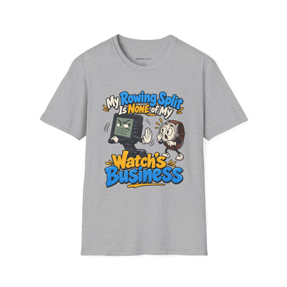 Graphic fitness T-shirt featuring the "My Rowing Split Is None of My Watch S Business" design.