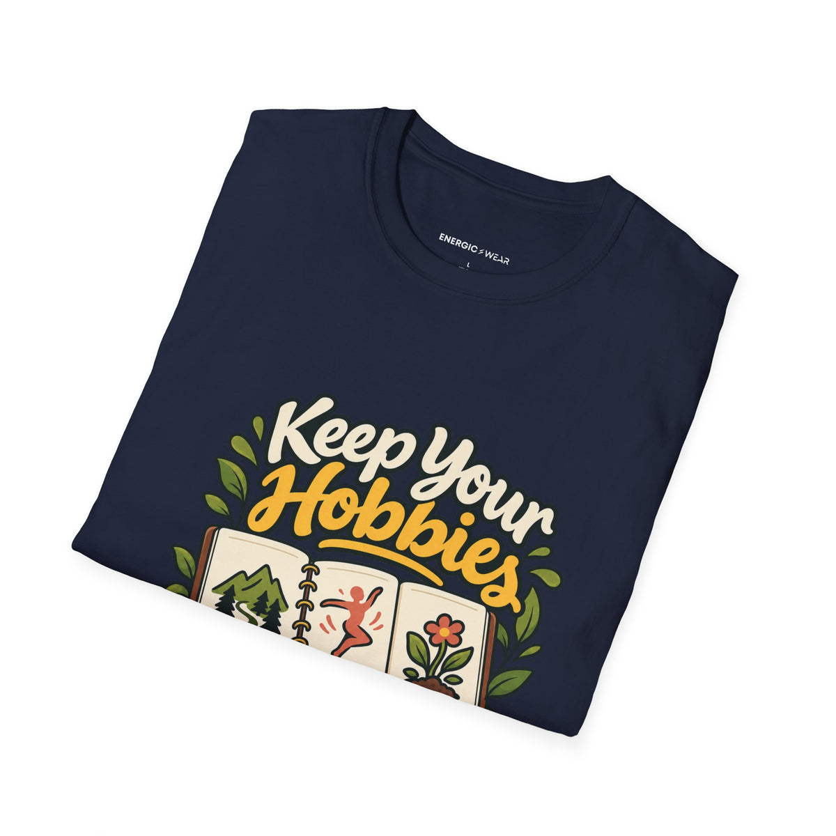 Graphic fitness T-shirt featuring the "Keep Your Hobbies in the Fitness Plan" design.