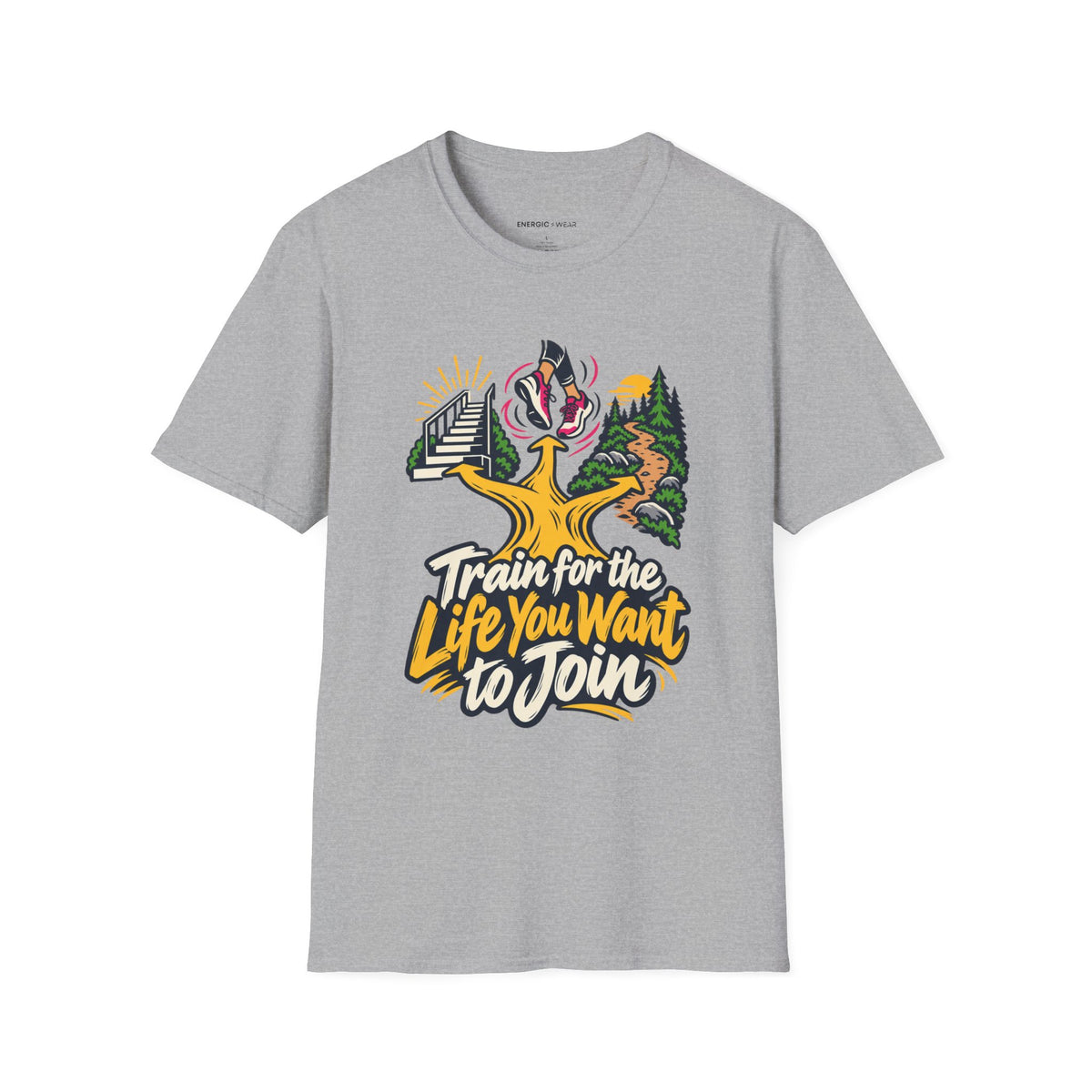 Graphic fitness T-shirt featuring the "Train for the Life You Want to Join" design.