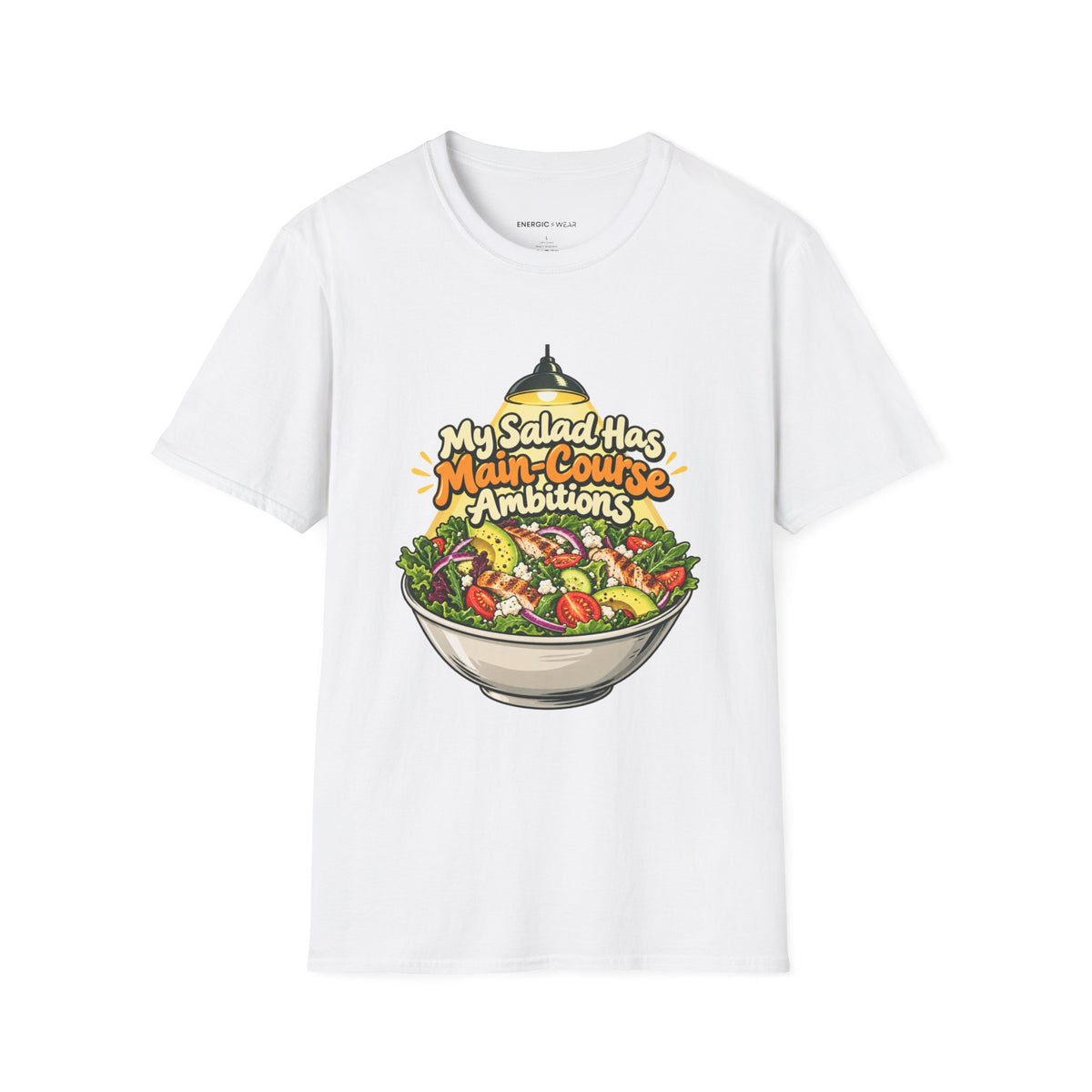 Graphic fitness T-shirt featuring the "My Salad Has Main-Course Ambitions" design.