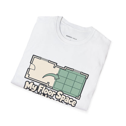Graphic fitness T-shirt featuring the "My Floor Space Doubles as a Movement Studio" design.