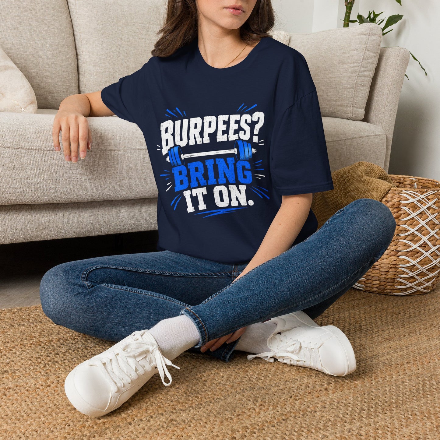 Burpees? Bring It On T-Shirt