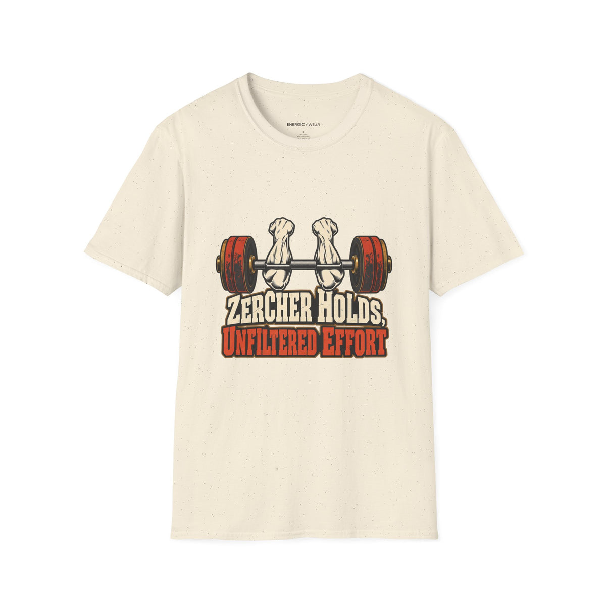 Graphic fitness T-shirt featuring the "Zercher Holds Unfiltered Effort" design.