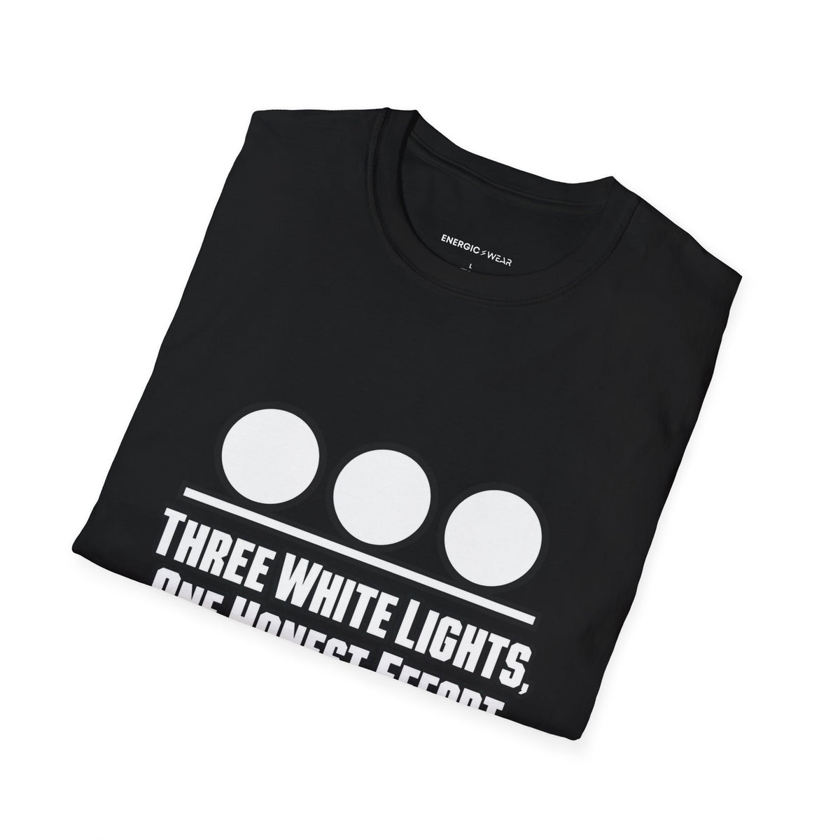 Graphic fitness T-shirt featuring the "Three White Lights One Honest Effort" design.