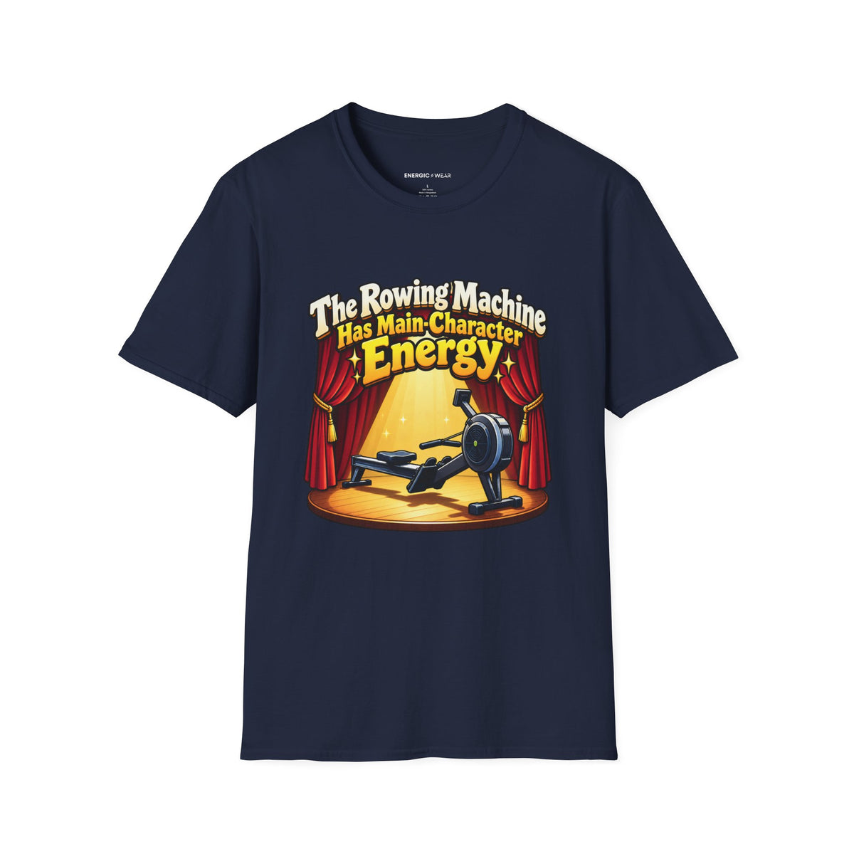 Graphic fitness T-shirt featuring the "The Rowing Machine Has Main-Character Energy" design.