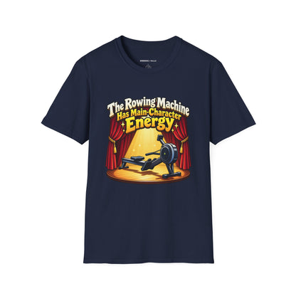 Graphic fitness T-shirt featuring the "The Rowing Machine Has Main-Character Energy" design.