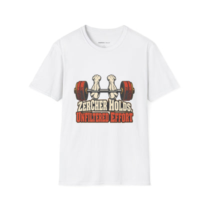 Graphic fitness T-shirt featuring the "Zercher Holds Unfiltered Effort" design.