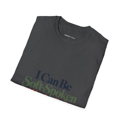 Graphic fitness T-shirt featuring the "I Can Be Soft-Spoken and Hard to Outlast" design.