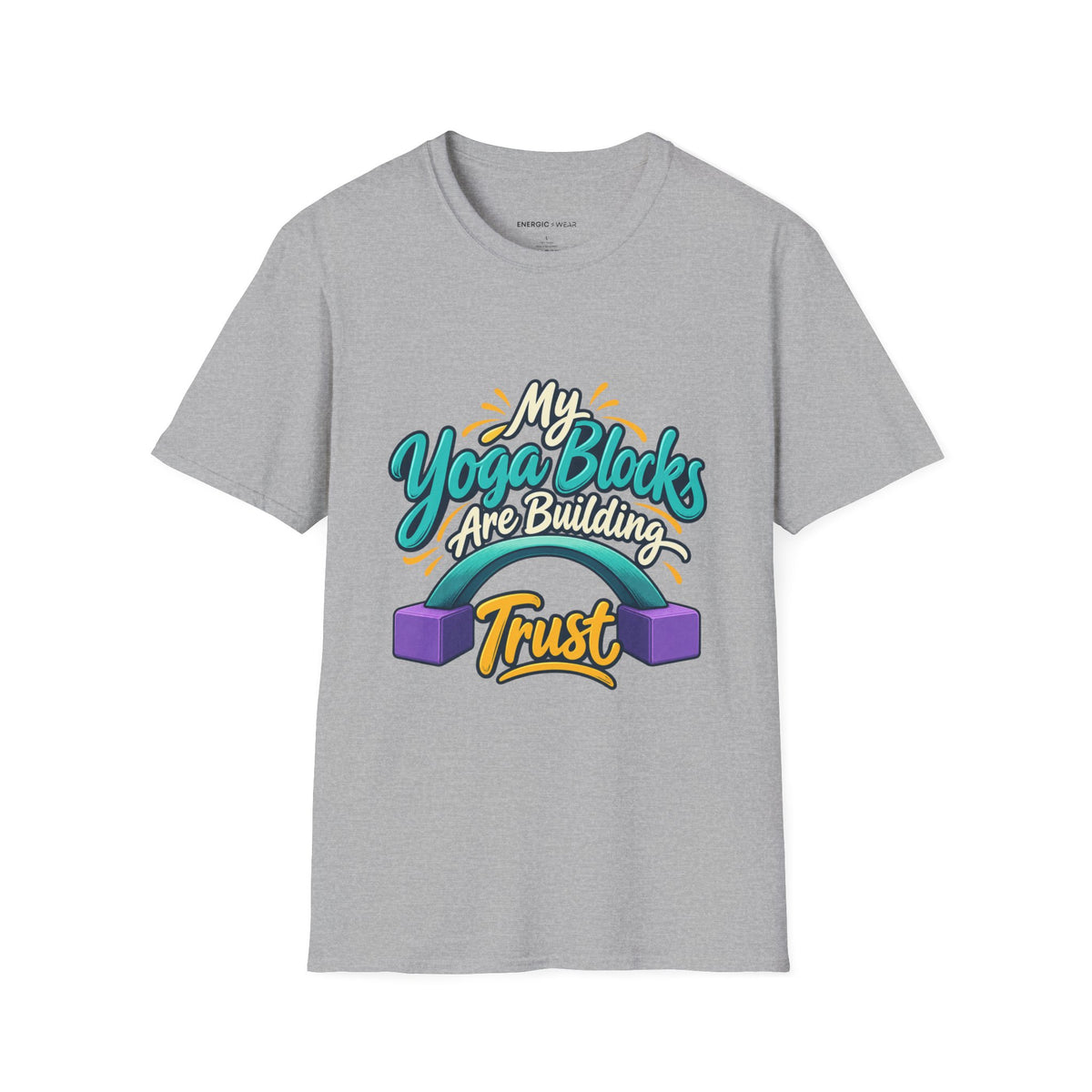 Graphic fitness T-shirt featuring the "My Yoga Blocks Are Building Trust" design.