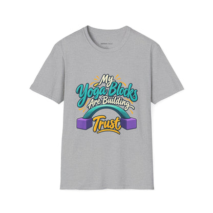 Graphic fitness T-shirt featuring the "My Yoga Blocks Are Building Trust" design.