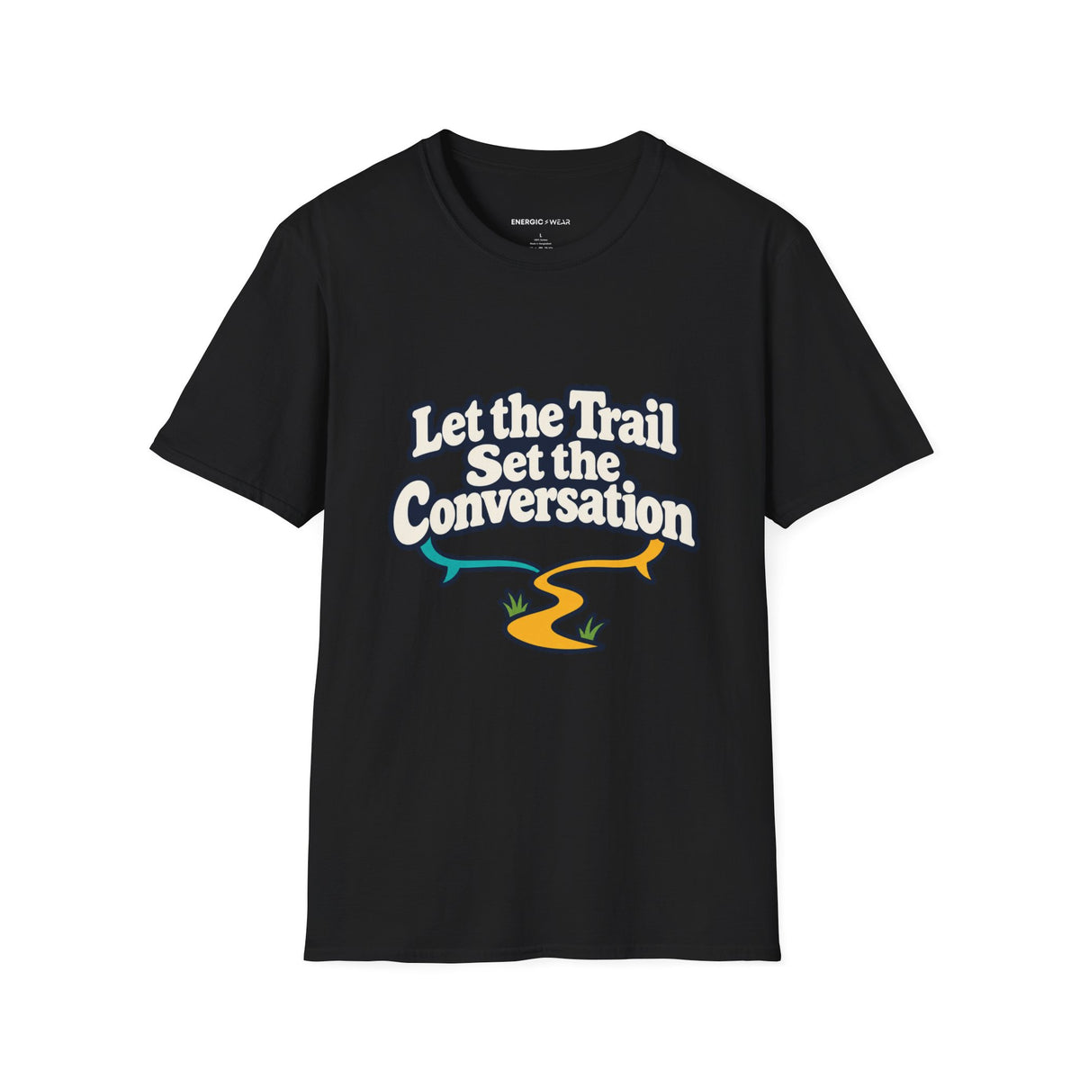 Graphic fitness T-shirt featuring the "Let the Trail Set the Conversation" design.