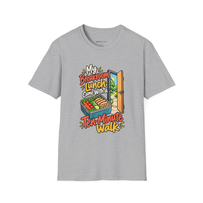 My Breakroom Lunch Came with a Ten-Minute Walk T-Shirt