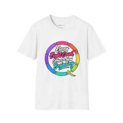 Graphic fitness T-shirt featuring the "Every Eight Count Offers a New Beginning" design.