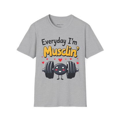 Everyday I'm musclin' TShirt - Motivational Workout Tee