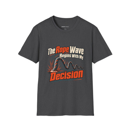 Graphic fitness T-shirt featuring the "The Rope Wave Begins with My Decision" design.
