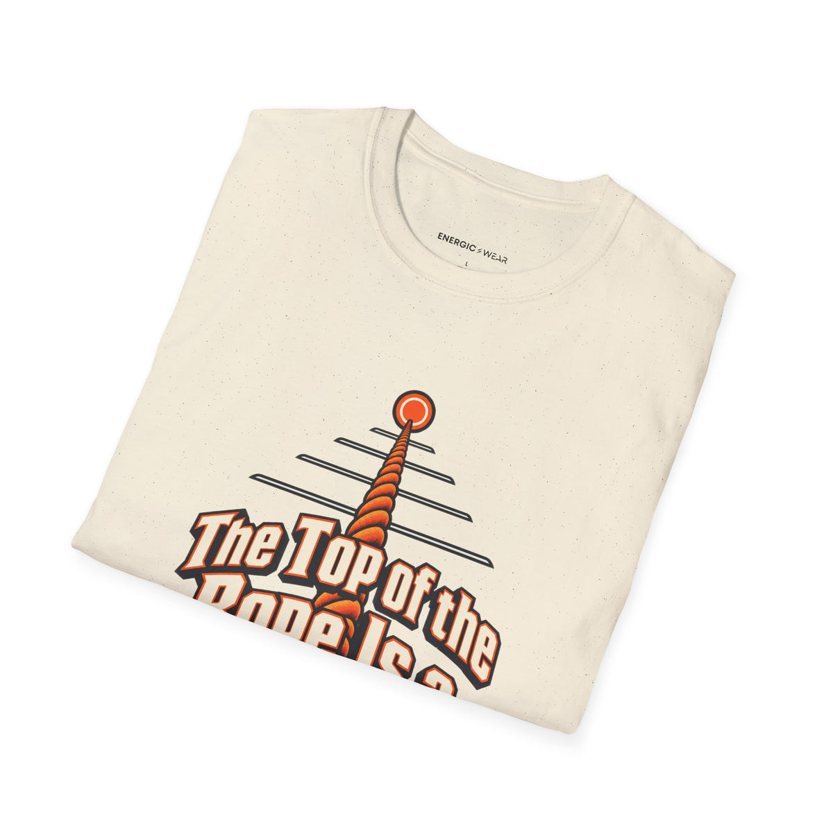 Graphic fitness T-shirt featuring the "The Top of the Rope Is a Perspective" design.