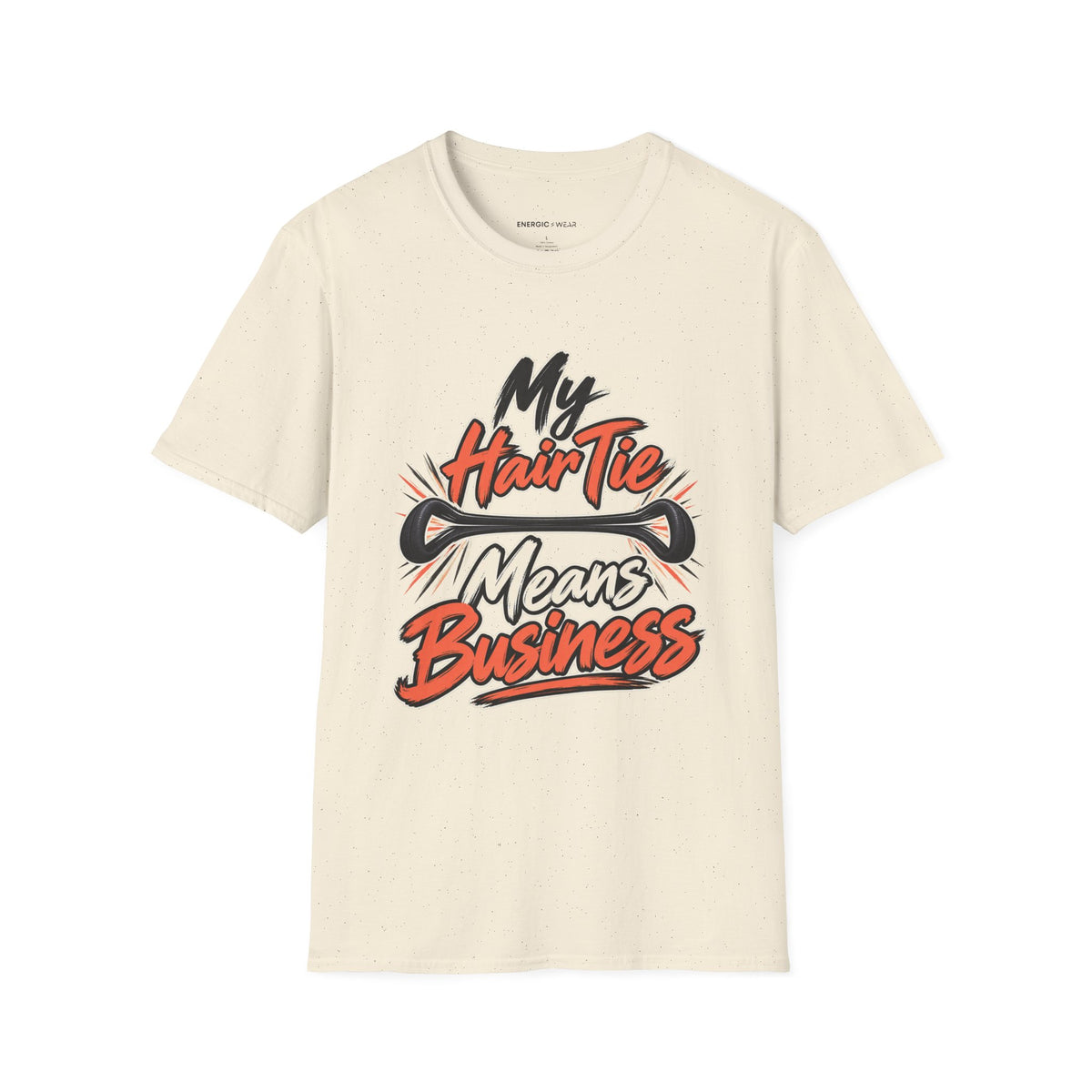 Graphic fitness T-shirt featuring the "My Hair Tie Means Business" design.