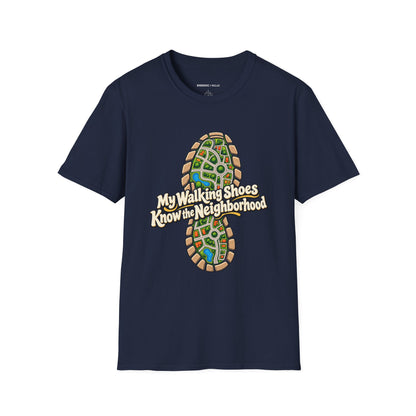 Graphic fitness T-shirt featuring the "My Walking Shoes Know the Neighborhood" design.
