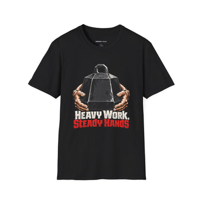 Graphic fitness T-shirt featuring the "Heavy Work, Steady Hands" design.