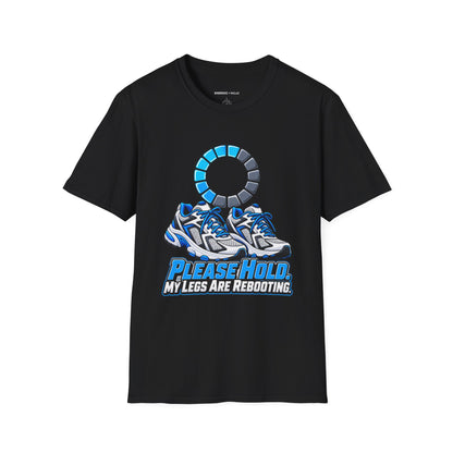 Graphic fitness T-shirt featuring the "Please Hold, My Legs Are Rebooting" design.