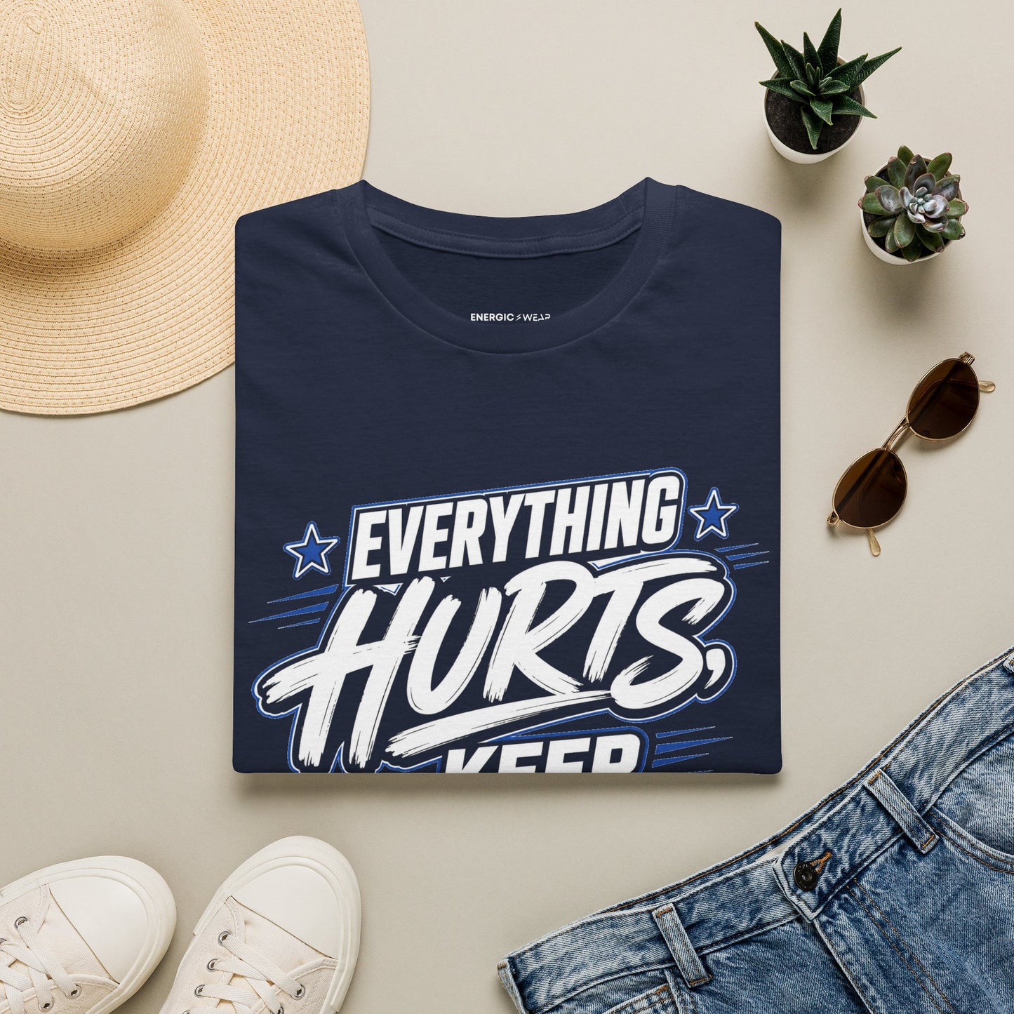 Everything Hurts, Keep Going T-Shirt